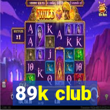 89k club